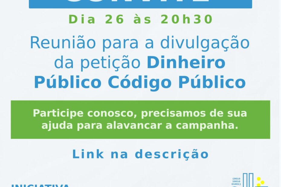 Banner da Reunião de estratégia para divulgação da petição Dinheiro Público Código Público