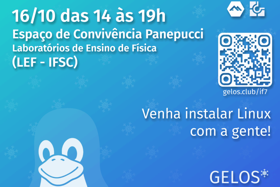 Flyer da installfest, uma imagem com fundo azul em degradê de claro esverdeado para escuro e o Tux, mascote do Linux, grande em branco semitransparente. O fundo é acompanhados de vários logos do GELOS imitando neve caindo. Na frente, em letras grandes está o título "Linux Installfest" seguido pelas informações sobre localização e data do evento. Na direita estão os logos de diversas distros, um QR Code para essa página e o logo do GELOS, CCOS e ICMC.